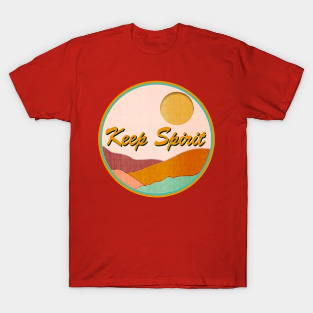 Keep Spirit T-Shirt by Sundayberkah